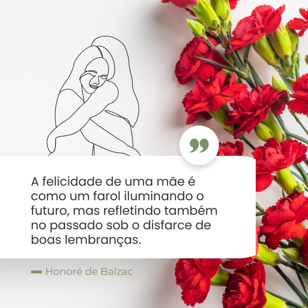 Mensagem de Honore de Balzac para o Dia das Mães