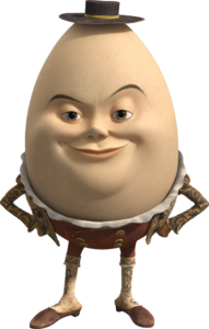 Humpty Dumpty Puss in Boots