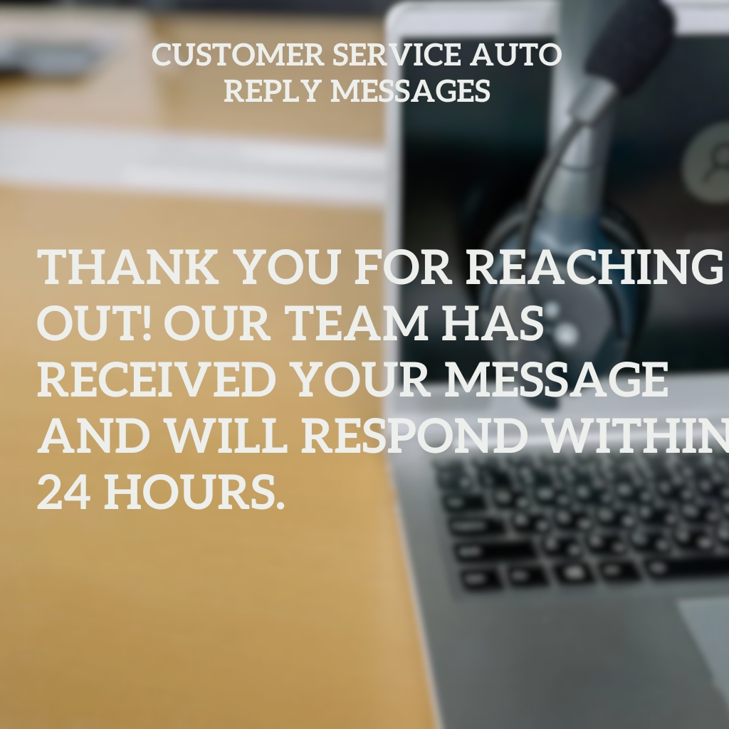 Customer Service Auto Reply Messages