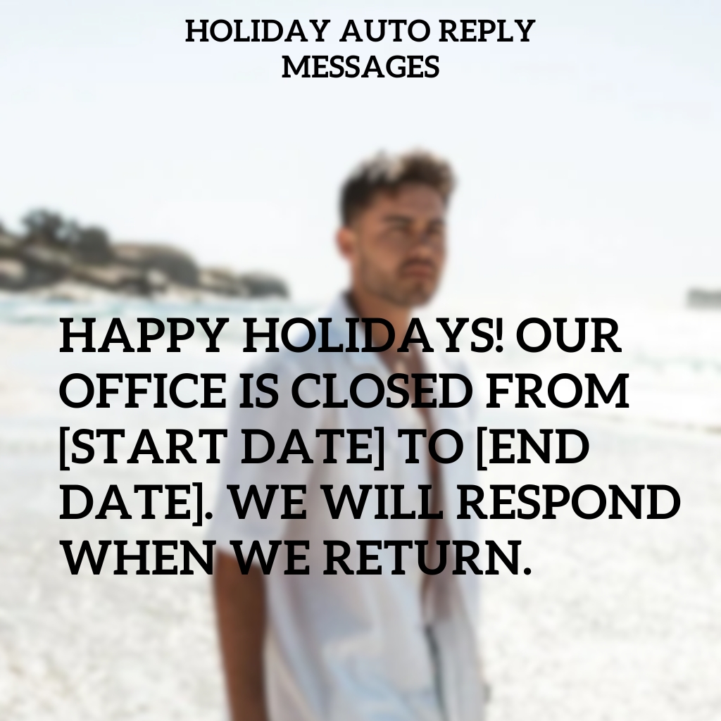 Holiday Auto Reply Messages