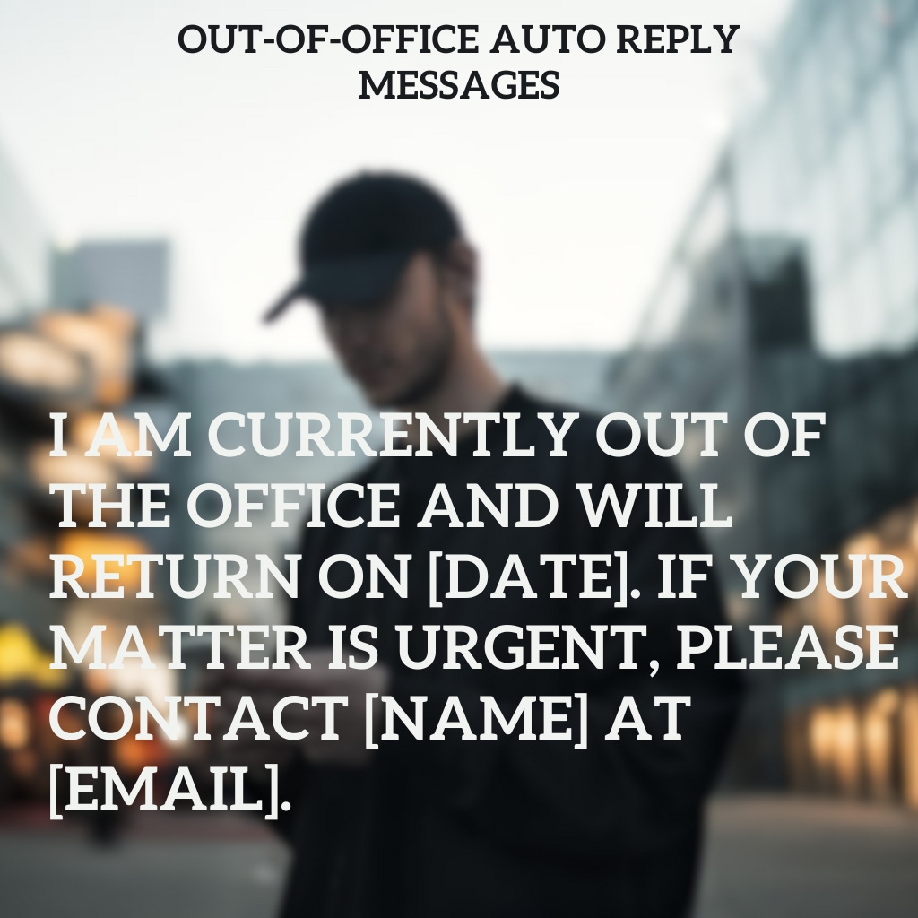 Out-of-Office Auto Reply Messages