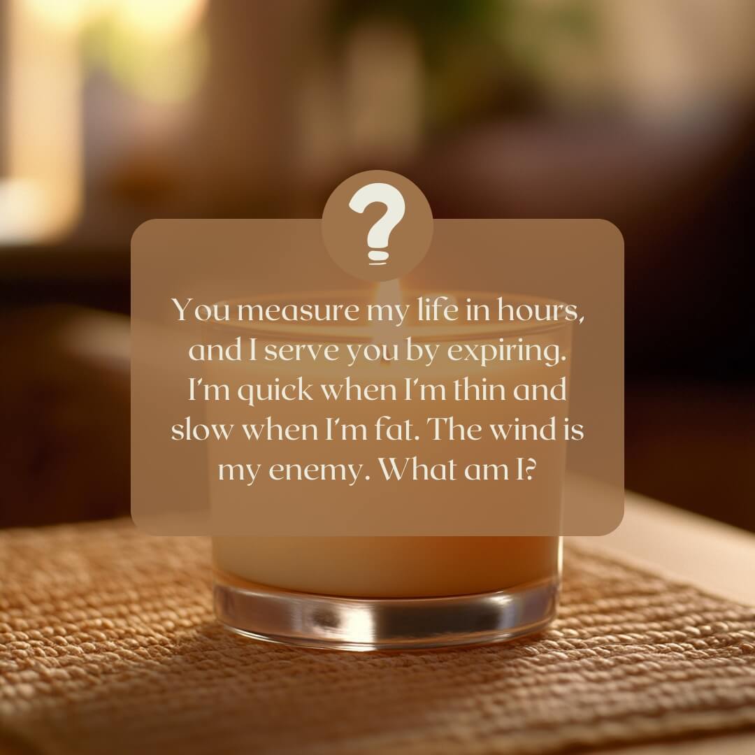 A warm, softly lit candle on a wooden surface with the riddle: “You measure my life in hours, and I serve you by expiring. What am I?